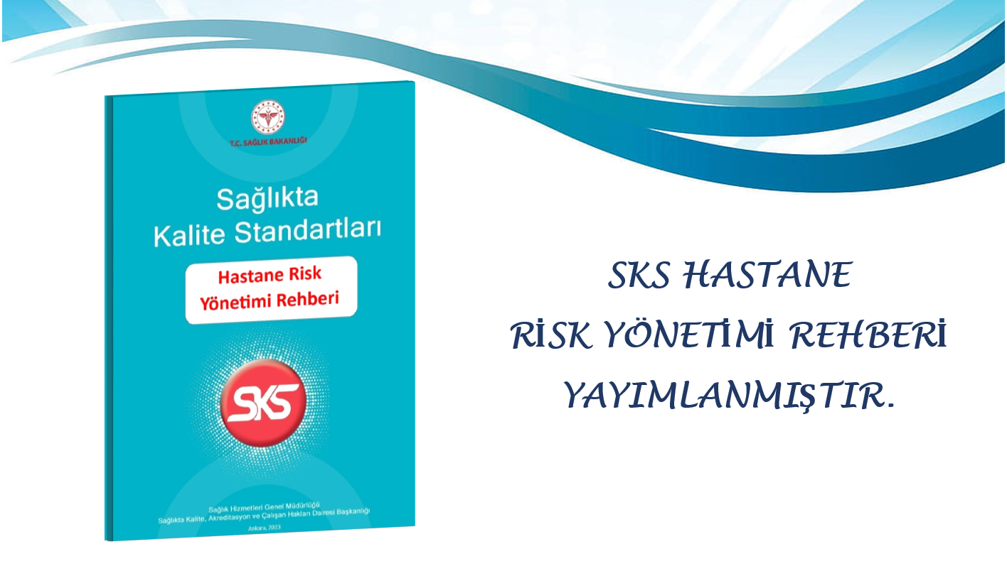 SKS Hastane Risk Yönetimi Rehberi yayınlandı